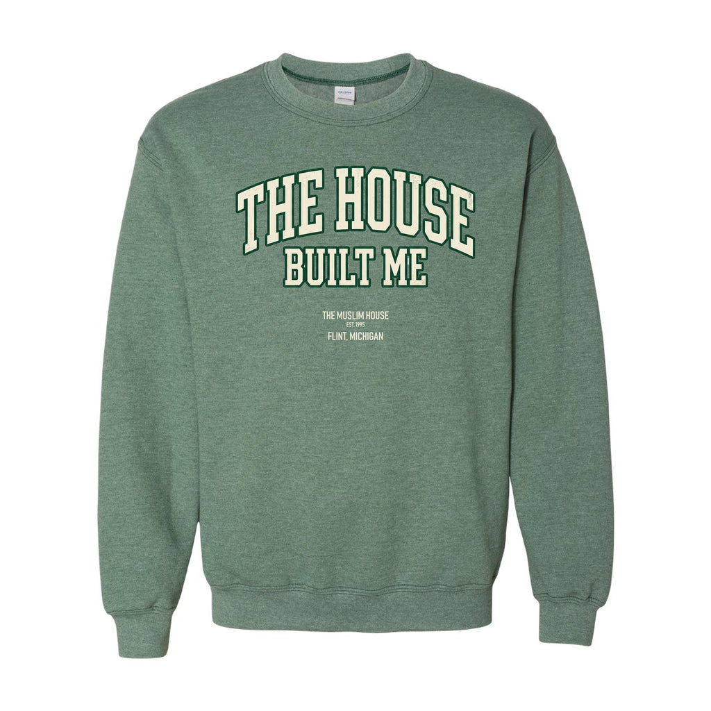 The House Built Me Crewneck — Heather Green